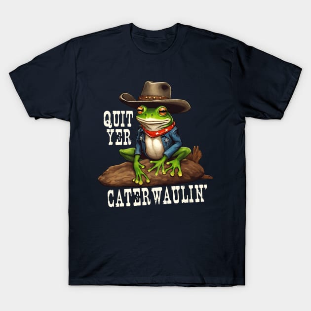 Cowboy frog caterwauling western lingo funny animal T-Shirt by BigMRanch